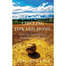 Circling Toward Home: Grassroots Baseball Prose, Meditations, and Images
