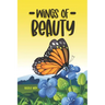 Wings of Beauty: Helping Children understand nature, self-love and the butterfly life cycle; through a story of friendship