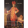 Vietnam History: Stories Retold for a New Generation Third Edition