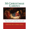 50 Christmas Carols: Melody and chords edition - for voice, piano or guitar