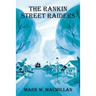 The Rankin Street Raiders
