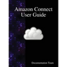 Amazon Connect User Guide