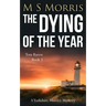 The Dying of the Year: A Yorkshire Murder Mystery