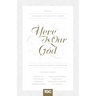 Here Is Our God: God's Revelation of Himself in Scripture