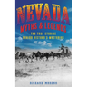 Nevada Myths and Legends: The True Stories behind History's Mysteries