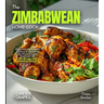 The Zimbabwean Home Cook: Experience the Culinary Richness of Zimbabwe - An African Cuisine Cookbook with 80+ Recipes and Stunning Pictures