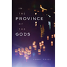 In the Province of the Gods
