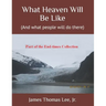 What Heaven Will Be Like