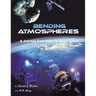 Bending Atmospheres: A Journey from Inner to Outer Space