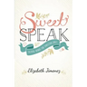 Sweet Speak