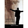 Driven to Succeed: My Father's Indomitable Survival Spirit