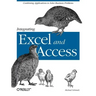 Integrating Excel and Access: Combining Applications to Solve Business Problems