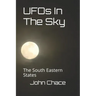 UFOs In The Sky: The South Eastern States