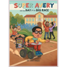Super Avery and the Day of the Big Race