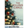 The Killing Carol: An Anna Greenan Mystery