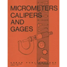 Micrometers, Calipers and Gages