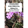 Hinduism and Mental Health: Beliefs, Research and Applications