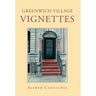 Greenwich Village Vignettes
