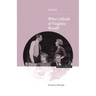 Albee: Who's Afraid of Virginia Woolf?