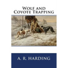 Wolf and Coyote Trapping