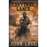 Cheyenne Lance: A Classic Western