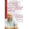 Clinical Applications: Integrated Traditional Chinese Medicine (TCM) and Western Medicine