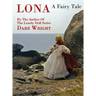 Lona, A Fairy Tale