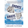 Shorts And Briefs: A Collection of Short Plays and Brief Principles of Playwriting