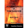 The Adventures of Tom Sawyer (Qualitas Classics)