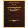 Tutankhamen Amenism, Atenism and Egyptian Monotheism