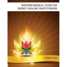 Western Medical Guide for Energy Healing Practitioners