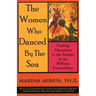 The Women Who Danced by the Sea: Finding Ourselves in the Stories of Our Biblical Foremothers