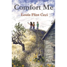 Comfort Me