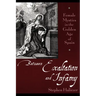 Between Exaltation and Infamy: Female Mystics in the Golden Age of Spain