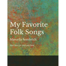 My Favorite Folk Songs - Sheet Music for Voice and Piano