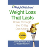 Weight Watchers Weight Loss That Lasts: Break Through the 10 Big Diet Myths