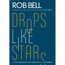 Drop Like Stars
