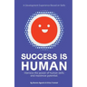 Success is Human: A Development Experience Based on Skills