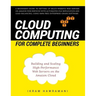 Cloud Computing for Complete Beginners: Building and Scaling High-Performance Web Servers on the Amazon Cloud