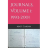 Journals, Volume 1: 1993-2001