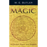 Magic: Its Ritual, Power and Purpose