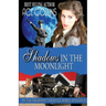 Shadows In The Moonlight: In The President's Service: Episode 8