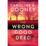 The Wrong Good Deed