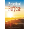 Predestined in My Purpose