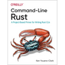 Command-Line Rust: A Project-Based Primer for Writing Rust Clis