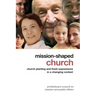 Mission-Shaped Church: Church Planting and Fresh Expressions in a Changing Context