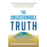 The Unsustainable Truth: How Investing for the Future Is Destroying the Planet and What to Do about It