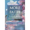 More Faith: L.I.F.E. Apps Living in Faith Every Day