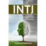 Intj: Understand And Break Free From Your Own Limitations