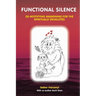 Functional Silence: De-Mystifying Awakening for the Spiritually Exhausted